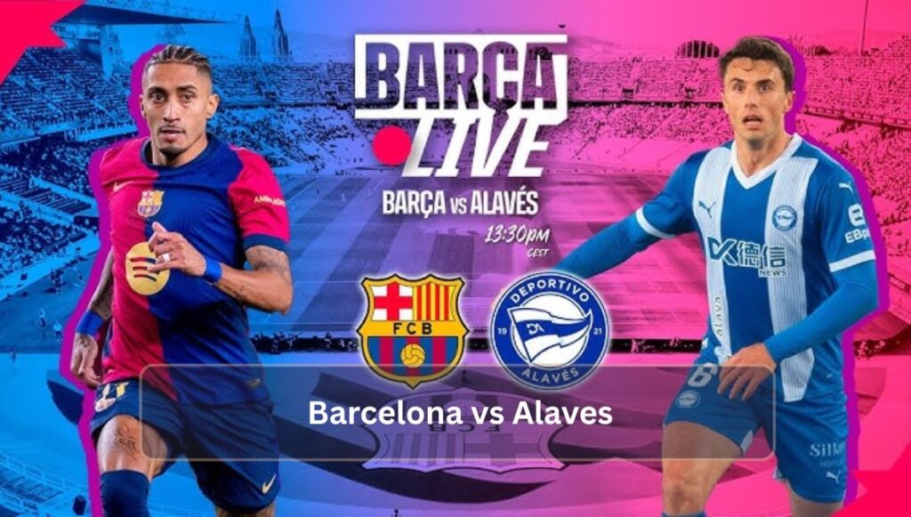 Barcelona vs Alaves