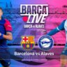 Barcelona vs Alaves