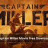 Captain Miller Movie Free Download
