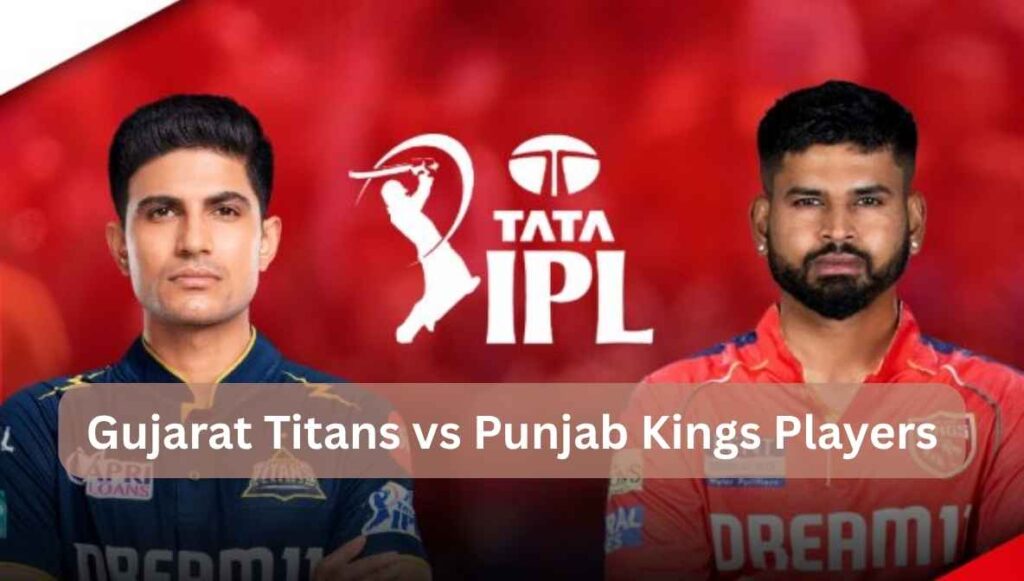gujarat titans vs punjab kings players
