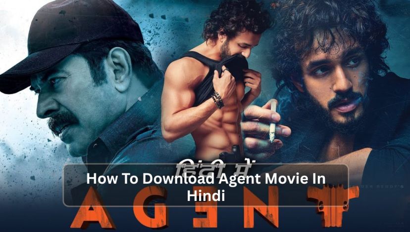 How To Download Agent Movie In Hindi