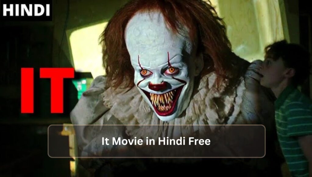 It Movie in Hindi Free