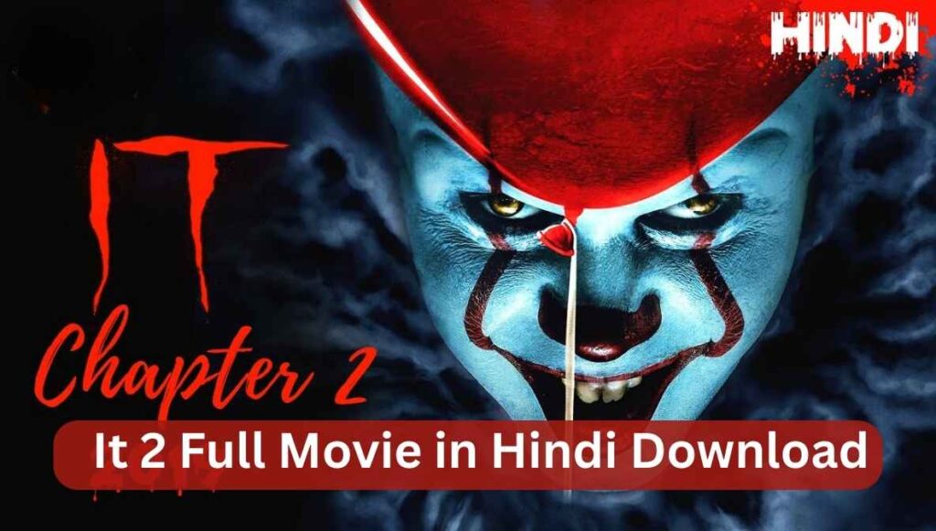 it 2 full movie in hindi download