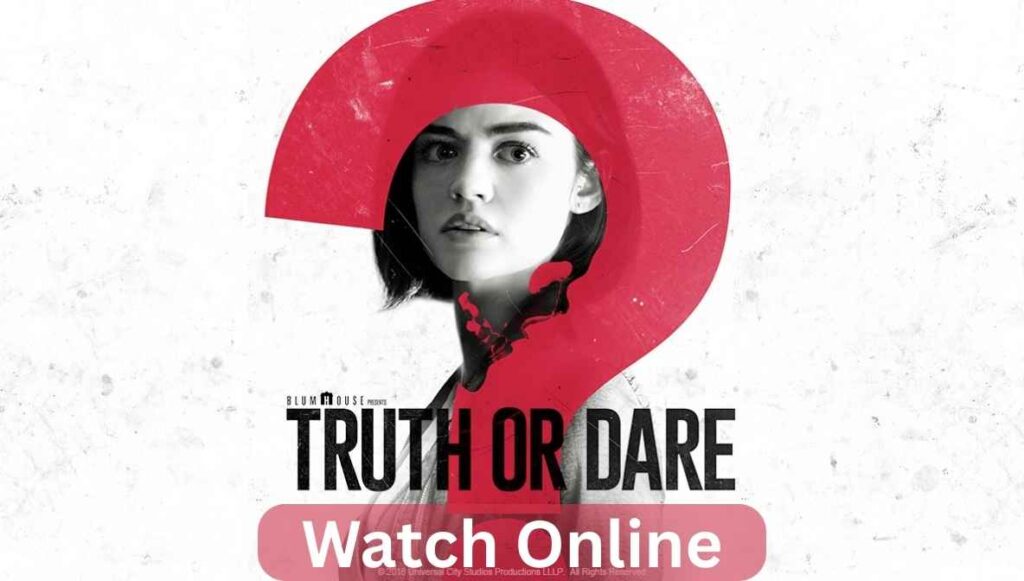 truth or dare movie watch online